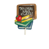 Teachers Have Class Books Pencil Apple Chalkboard White or Milk Chocolate Lollipop Sucker 2.0oz
